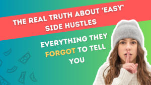 a thumbnail with a text about the truth of side hustles